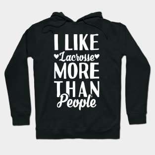 I Like Lacrosse Hoodie